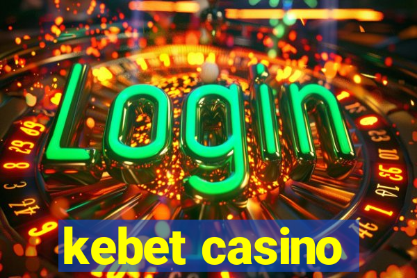 kebet casino